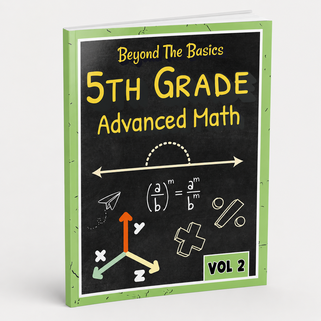 Beyond the Basics - 5th Grade Advanced Math Vol 2.